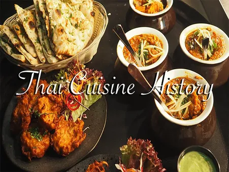 The History and Culture of Thai Cuisine: A Culinary Journey Through Time